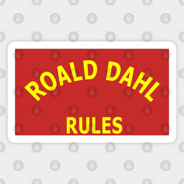 Roald Dahl Rules Magnet by Lyvershop